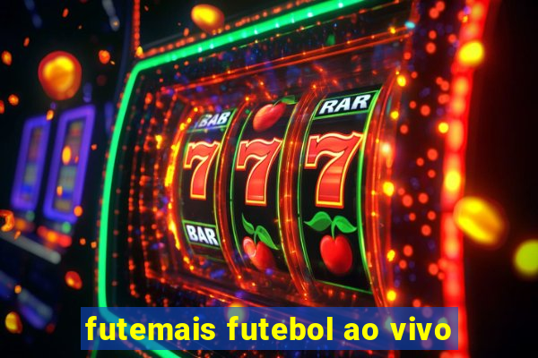 futemais futebol ao vivo